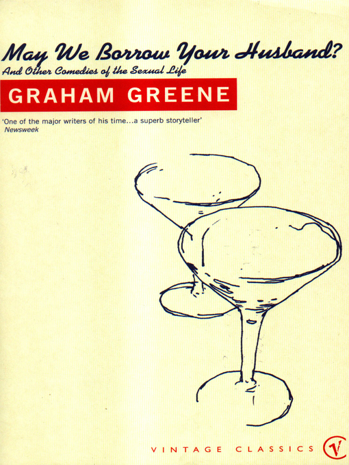 Title details for May We Borrow Your Husband? by Graham Greene - Available